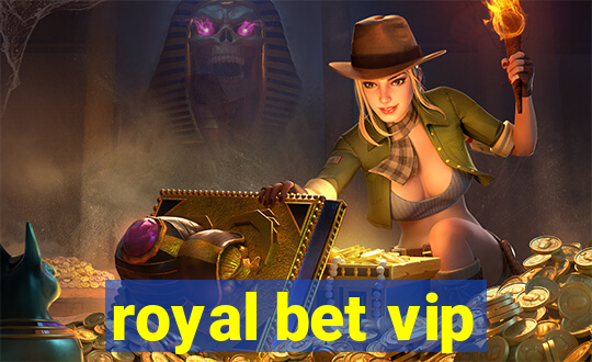 royal bet vip
