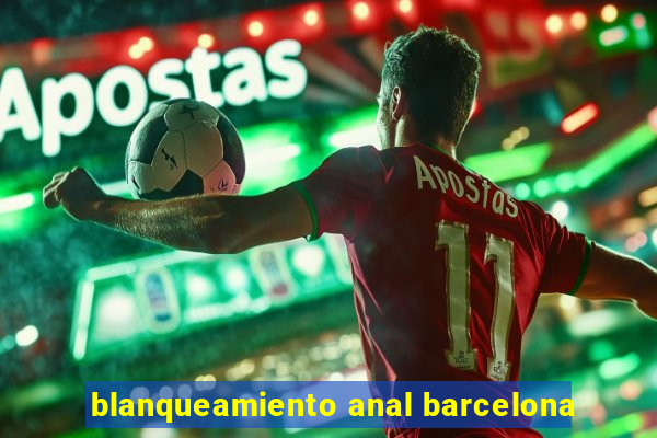 blanqueamiento anal barcelona