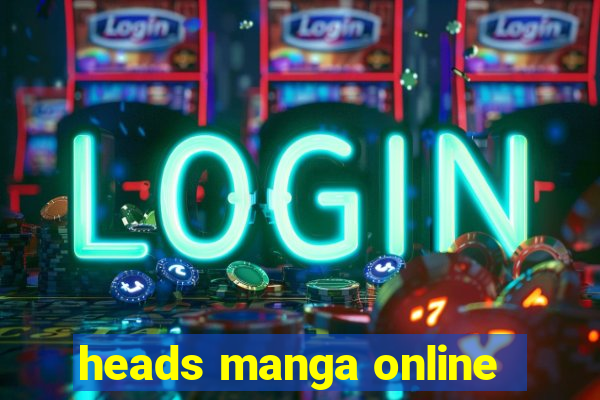 heads manga online