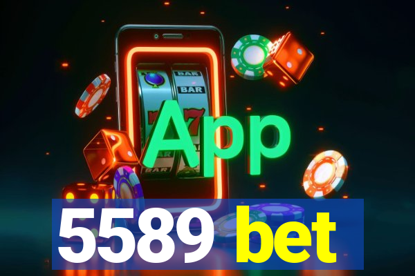 5589 bet