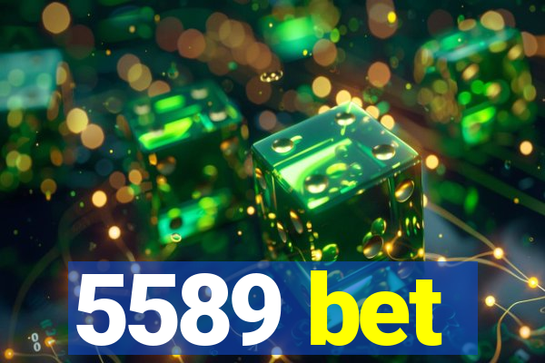5589 bet