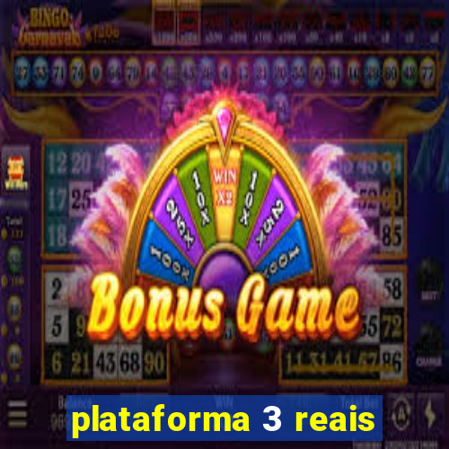 plataforma 3 reais
