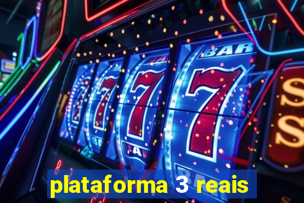 plataforma 3 reais