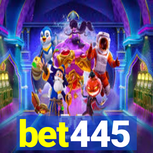 bet445