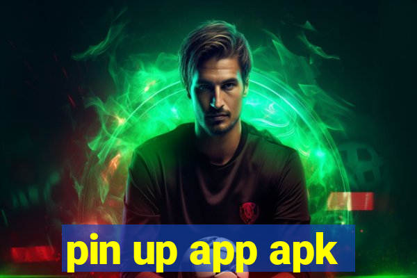pin up app apk
