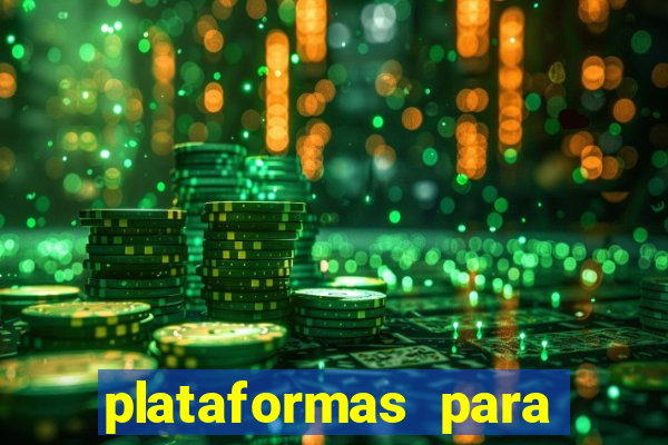 plataformas para jogar demo