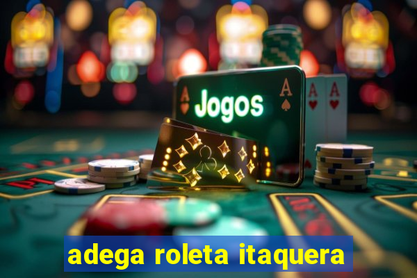 adega roleta itaquera
