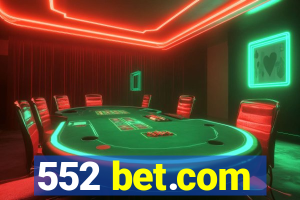 552 bet.com