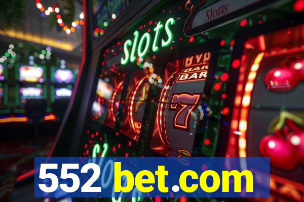 552 bet.com
