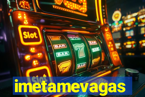 imetamevagas