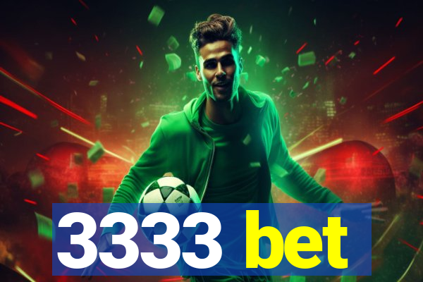 3333 bet