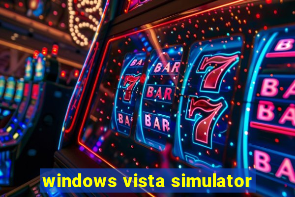 windows vista simulator
