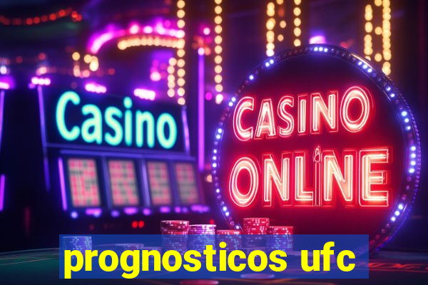 prognosticos ufc