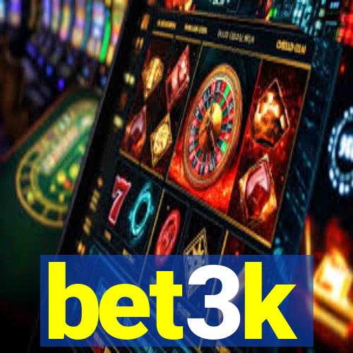 bet3k