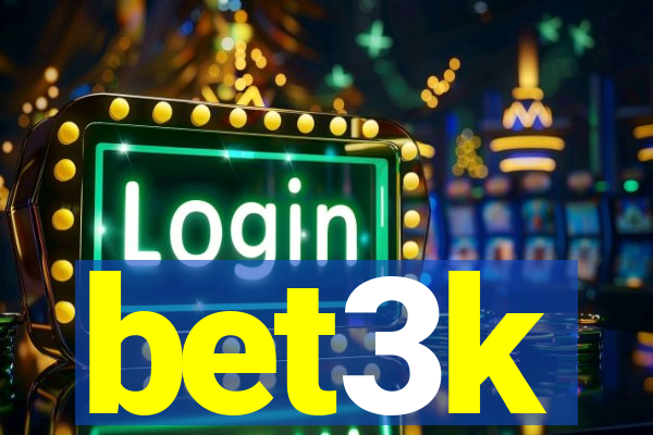 bet3k