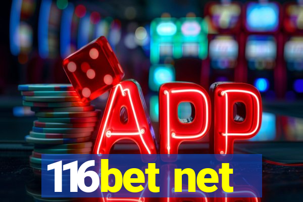 116bet net