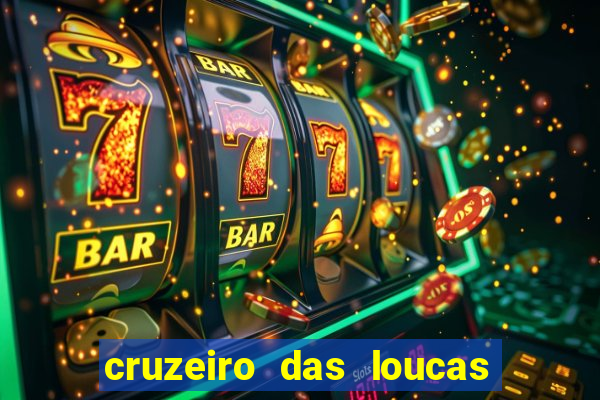 cruzeiro das loucas filme completo dublado download