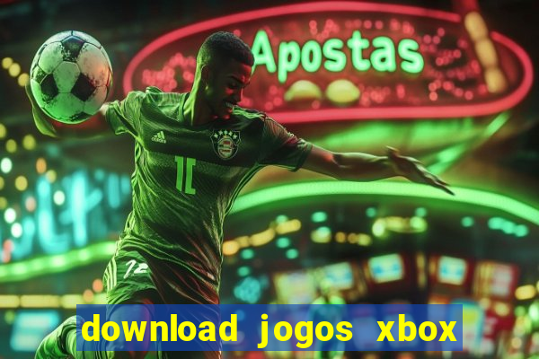 download jogos xbox 360 xex