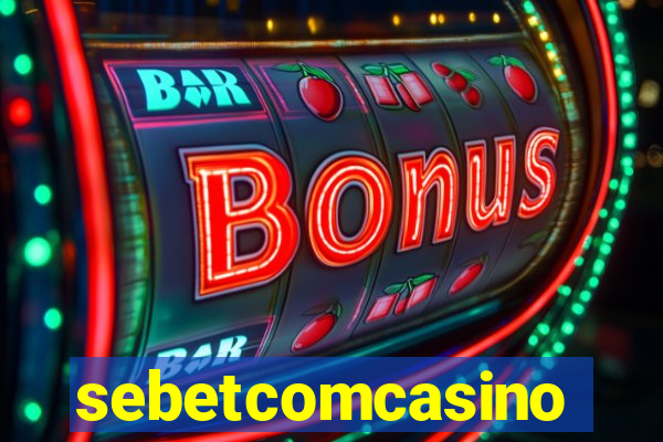 sebetcomcasino