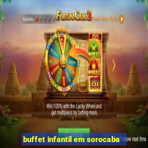 buffet infantil em sorocaba