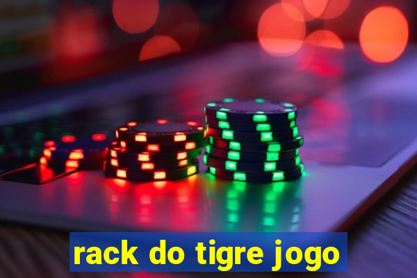 rack do tigre jogo