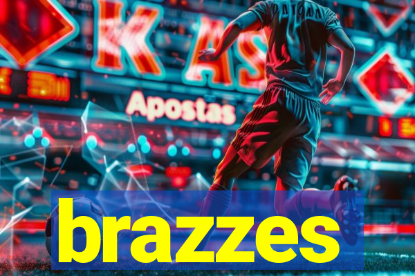 brazzes