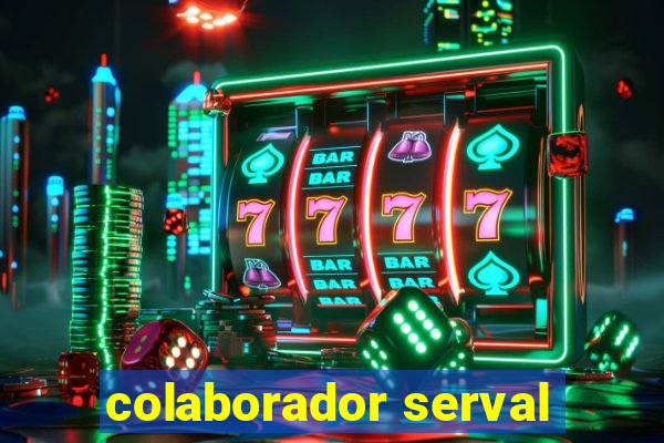colaborador serval