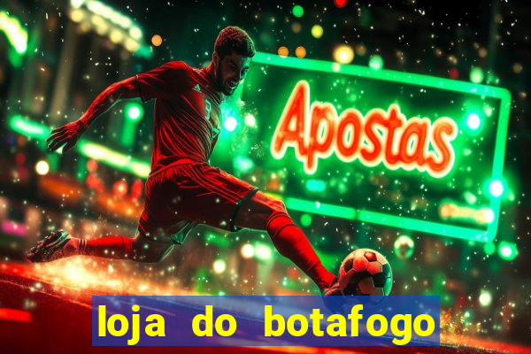 loja do botafogo nova america