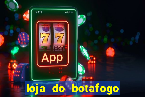 loja do botafogo nova america