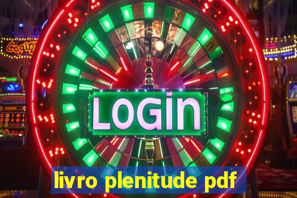 livro plenitude pdf