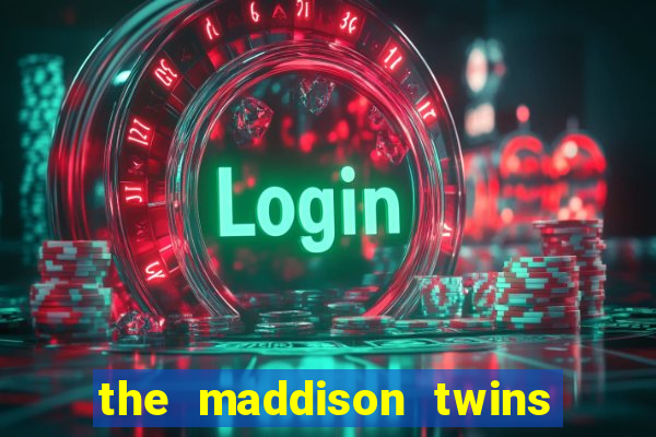 the maddison twins onlyfans free