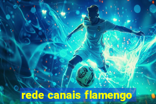 rede canais flamengo