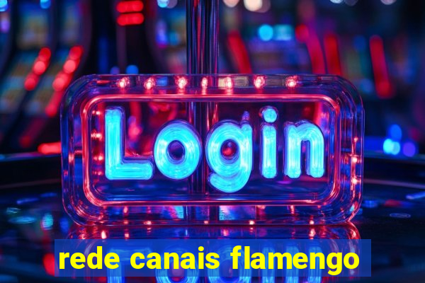 rede canais flamengo