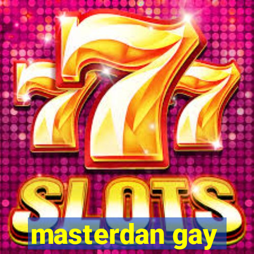 masterdan gay