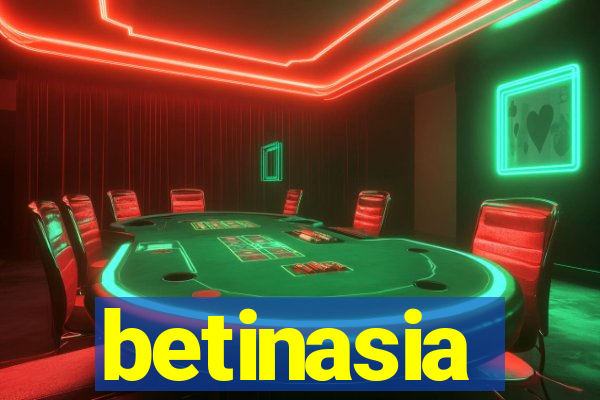 betinasia