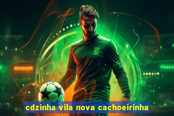 cdzinha vila nova cachoeirinha