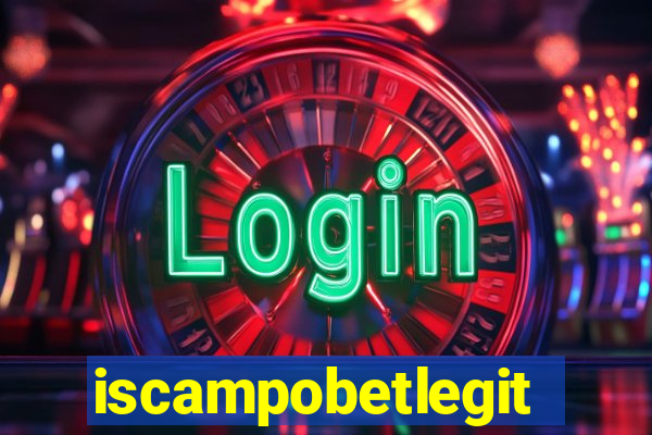 iscampobetlegit