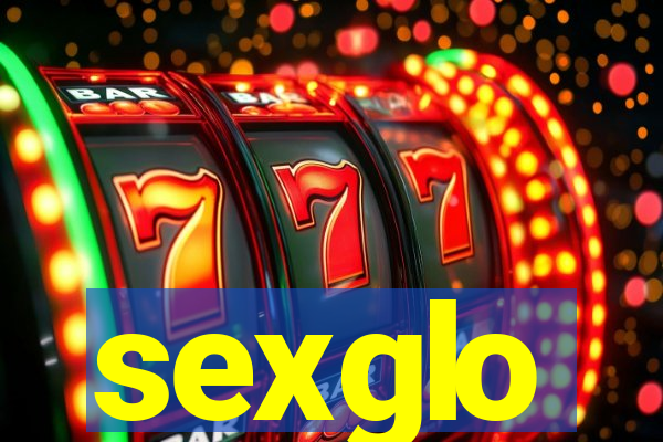 sexglo