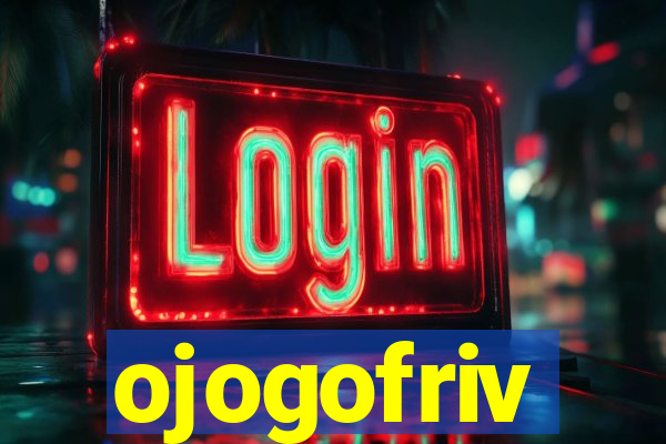 ojogofriv