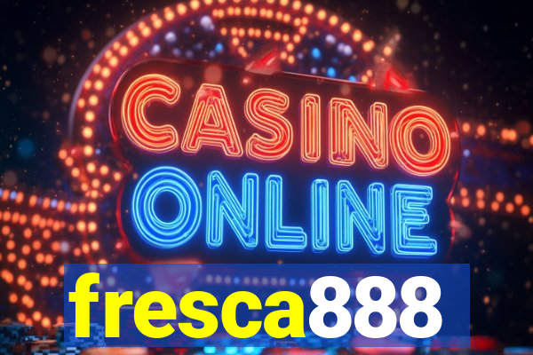 fresca888