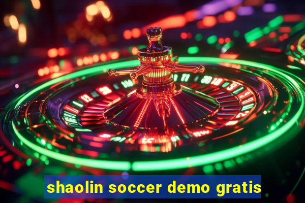 shaolin soccer demo gratis
