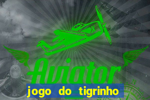 jogo do tigrinho legalizado no brasil