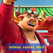 milena santos atriz porno 2017