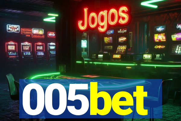 005bet