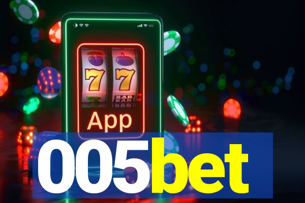 005bet