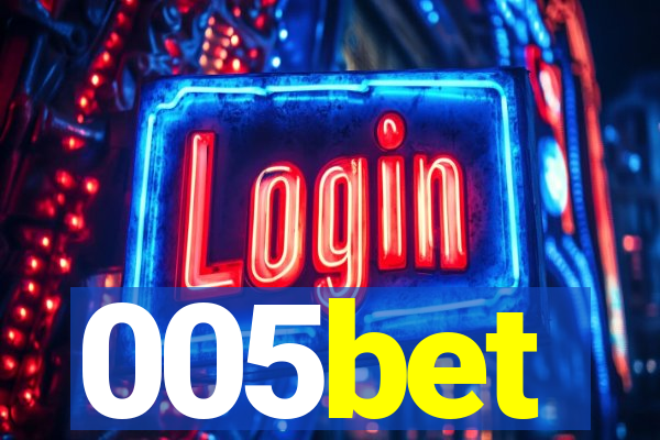 005bet