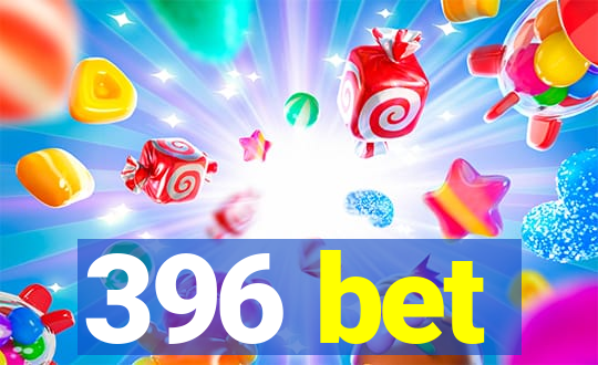 396 bet