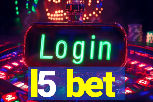 l5 bet