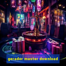 gerador master download
