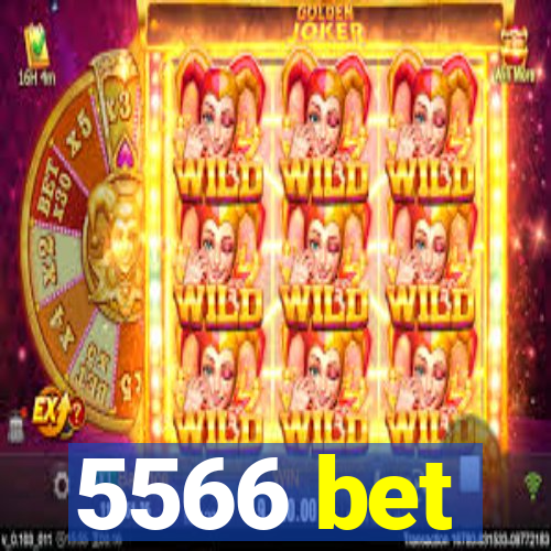 5566 bet